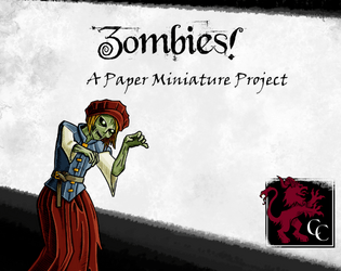 Zombies!: A Paper Miniature Collection   - Paper miniatures to represent zombies in tabletop RPGs and Wargames 