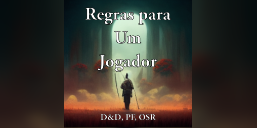 Cover image for D&D PF OSR - Resumo Regras Um Jogador