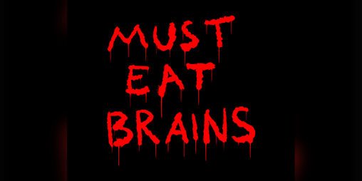 Cover image for MUST EAT BRAINS