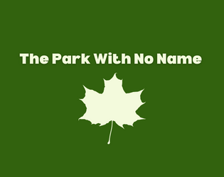 The Park With No Name   - A small act of creation. 