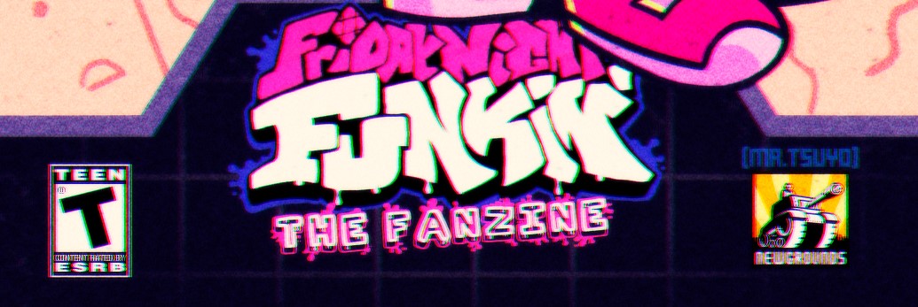 The Friday Night Funkin' Fanzine