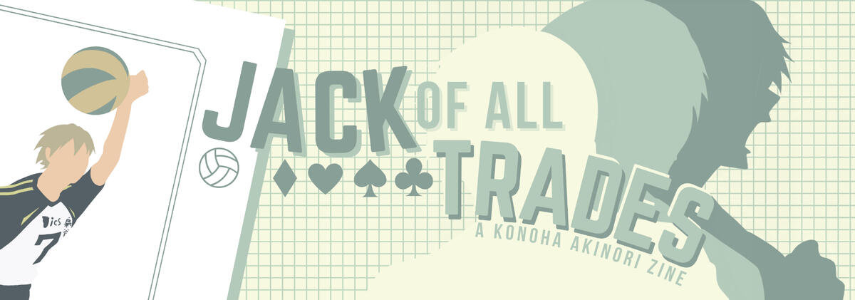 Jack of All Trades: A Konoha Akinori Zine