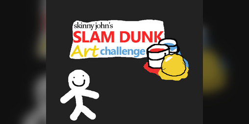 Cover image for skinny john's SLAM DUNK Art challenge