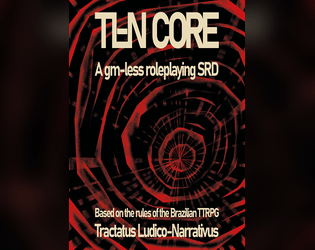 TL-N Core   - A gm-less roleplaying SRD 