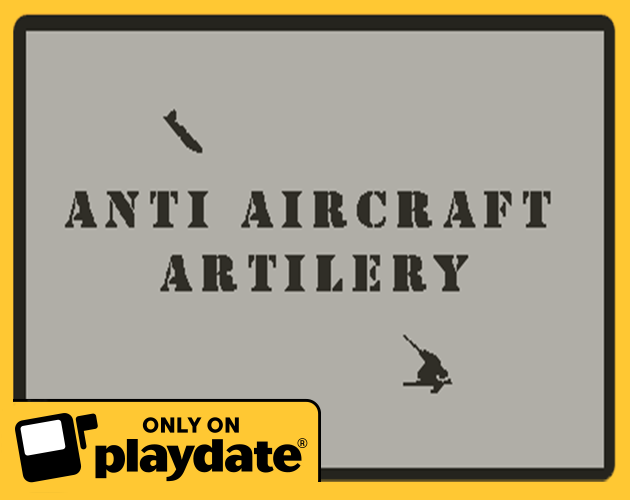 Anti Aircraft Artillery (Playdate)