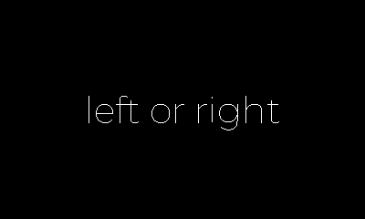 left or right