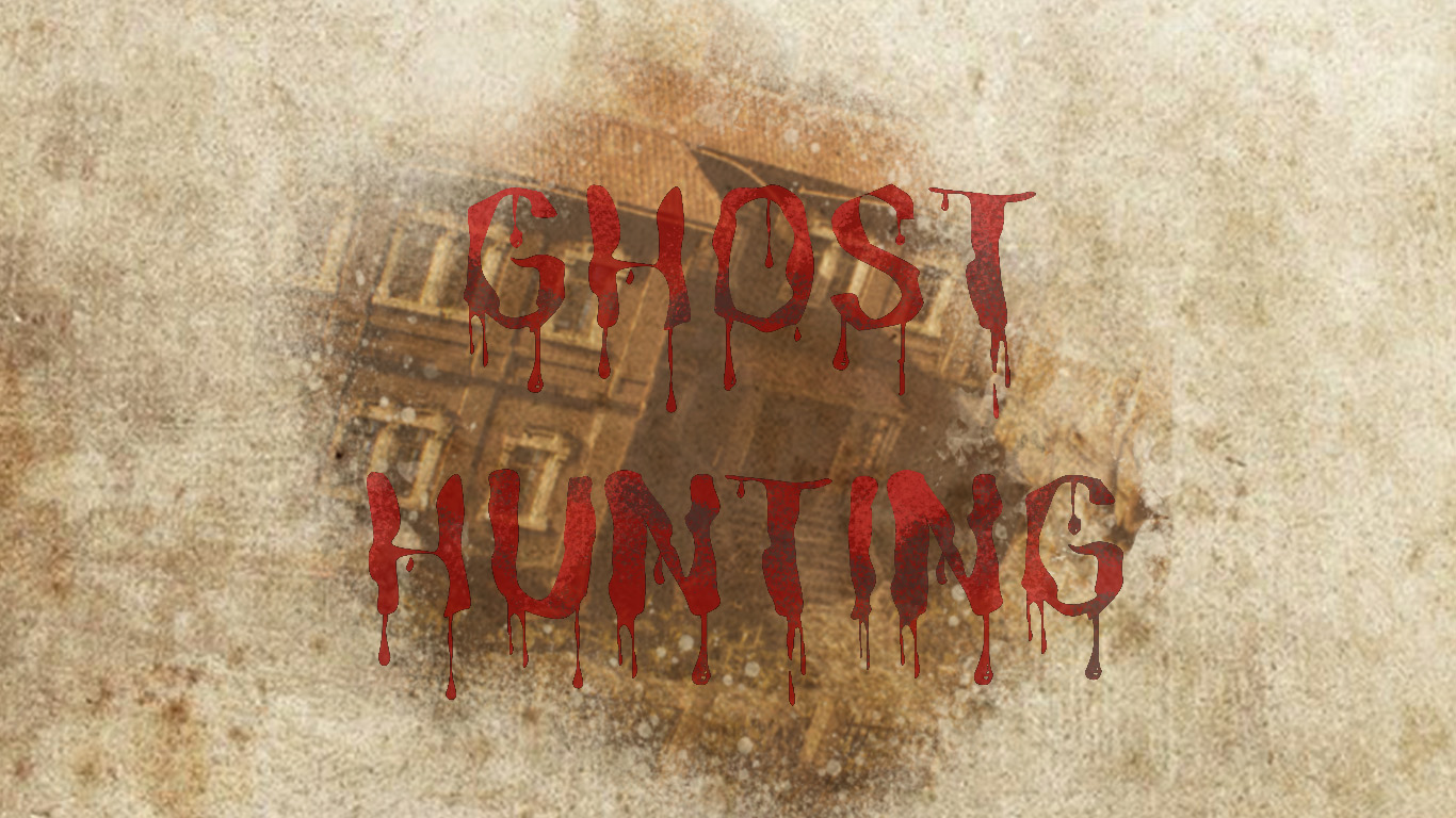 Ghost Hunting