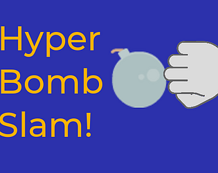 HyperBombSlam