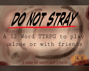 Do Not Stray   - TTRPG, LARP 