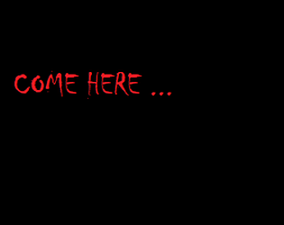 Come here...