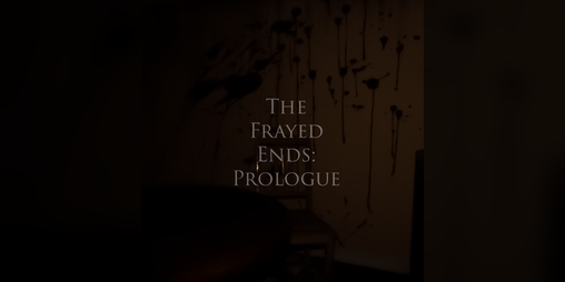 Cover image for The Frayed Ends: Prologue