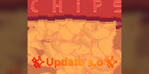 Cover image for Chips🎉Update 3.1🎉