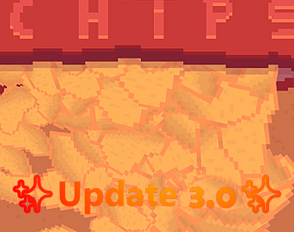 Cover image for Chips🎉Update 3.1🎉