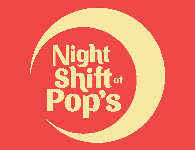 Night Shift At Pop's