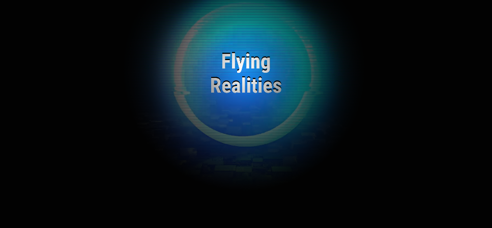 Flying Realities