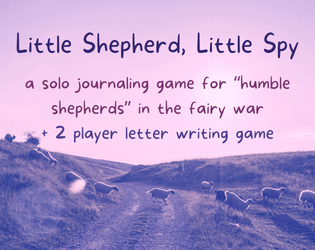 little shepherd, little spy   - a solo journaling game using tarot and your bookshelf to send spy messages 
