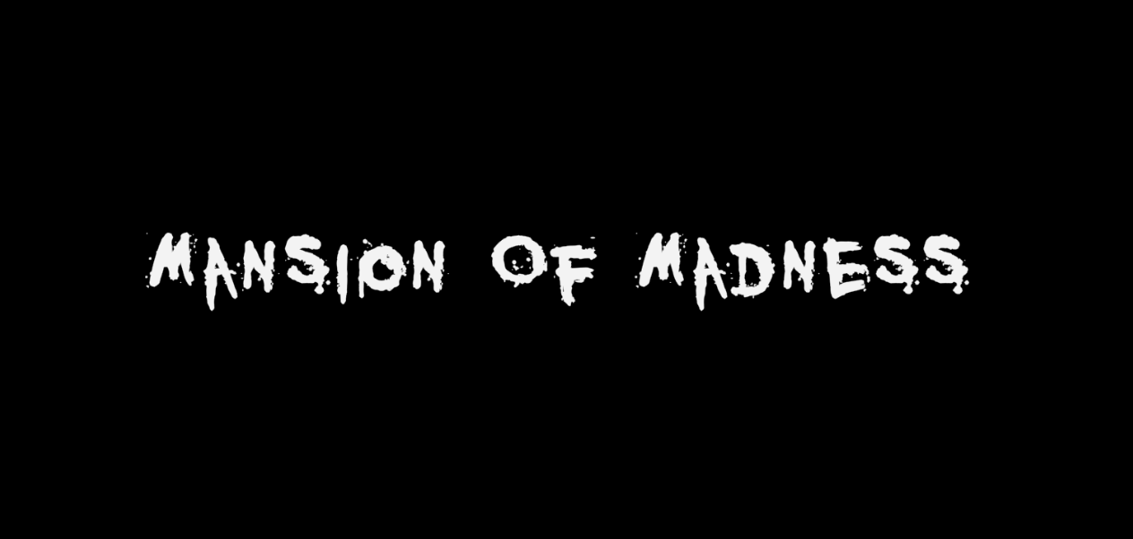 Mansion of Madness