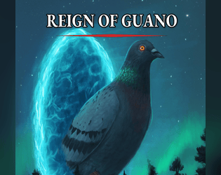 Reign of Guano   - A 5e adventure about a giant, fire-breathing pigeon 