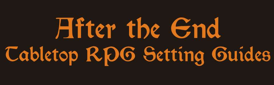 After the End Setting Guides