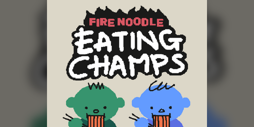 Cover image for Fire Noodle Eating Champs