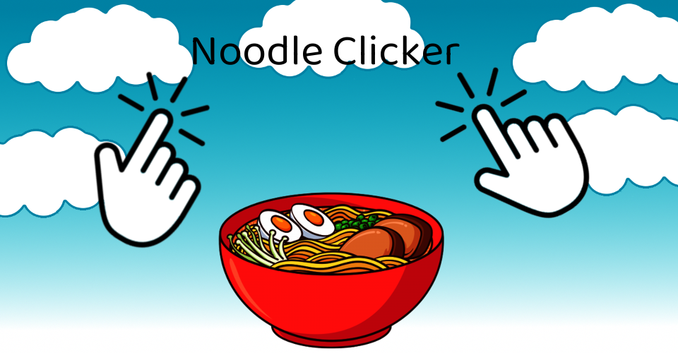 Noodle Clicker