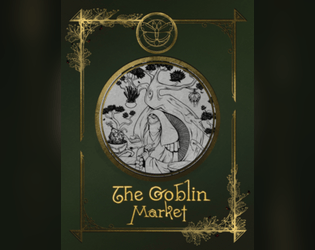 The Goblin Market   - RPG Supplement - Shopkeepers, Strange Wares and Magic 