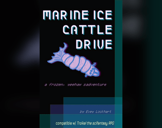 Marine Ice Cattle Drive   - a frozen, yeehaw sadventure 