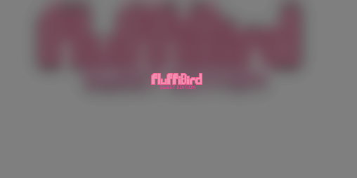 Cover image for FluffyBird [SWEET EDITION]