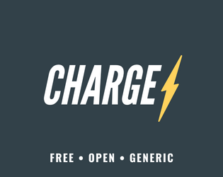 Charge RPG   - The Free, Open and Generic Role-Playing Game to Power Your Storytelling 