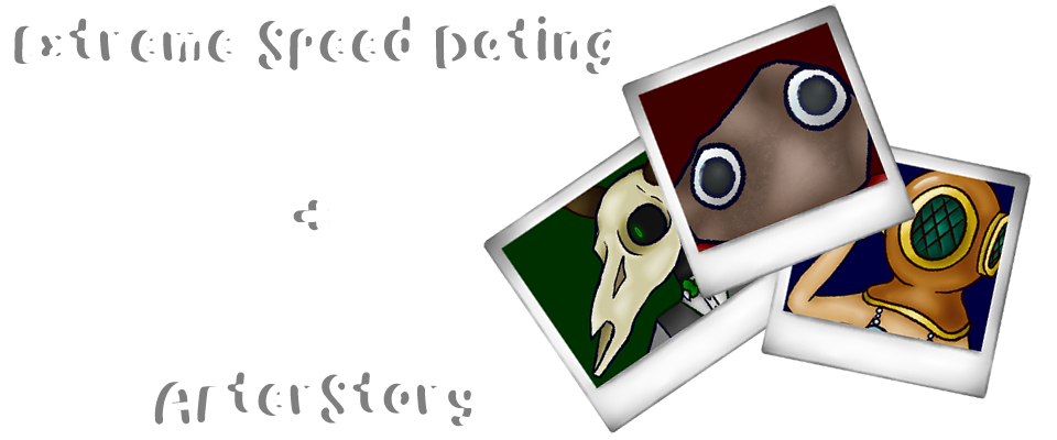 Extreme Speed Dating + AfterStory