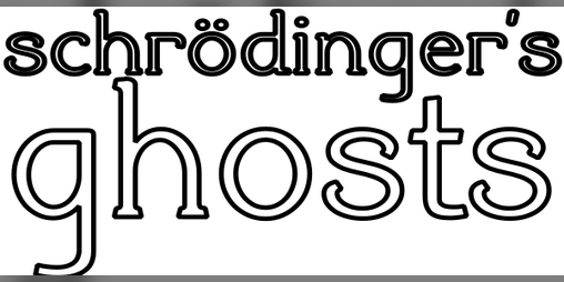 Cover image for Schrödinger's Ghosts