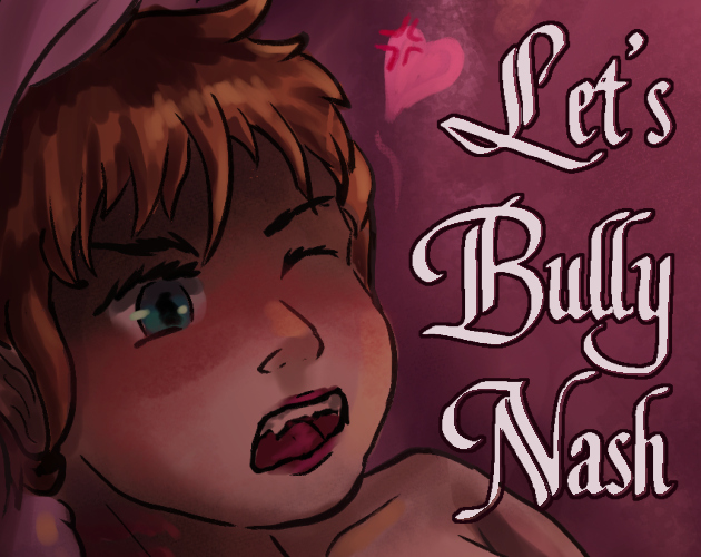 Cover image for Let's Bully Nash