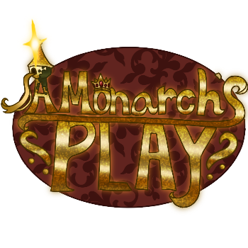 A Monarch's Play