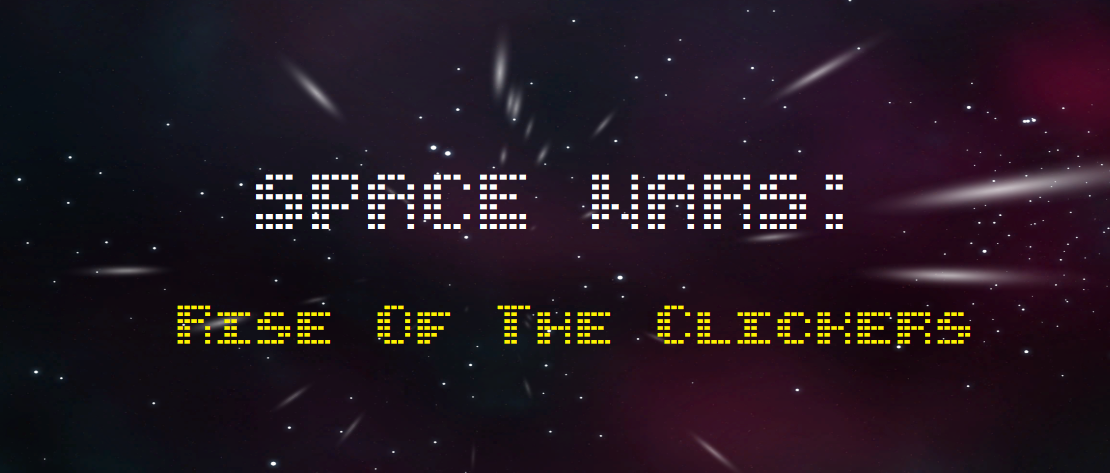Space Wars: Rise Of The Clickers