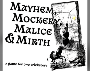 Mayhem, Mockery, Malice & Mirth  