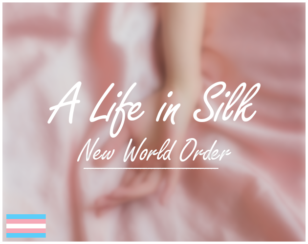 A Life in Silk - New World Order