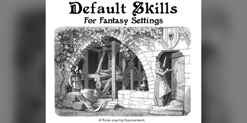 Cover image for Default Skills for Fantasy Settings