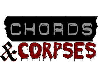 Chords & Corpses  