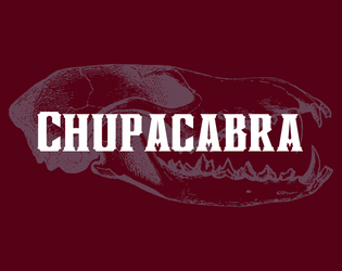 Chupacabra   - Live your best cryptid life. 