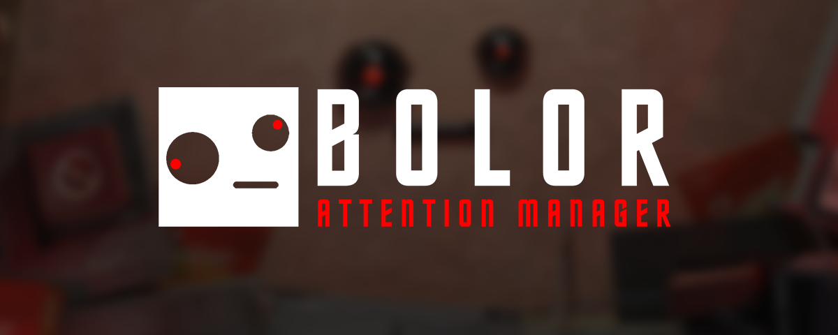 Bolor, Attention Manager