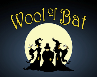 Wool of Bat   - You're a witch. Don't belong. INTRUDE. 