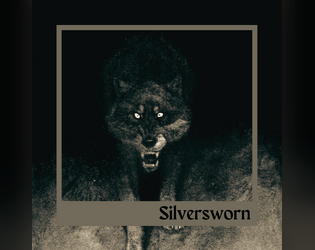 Silversworn   - A Werewolf Hack of Ironsworn:Starforged 