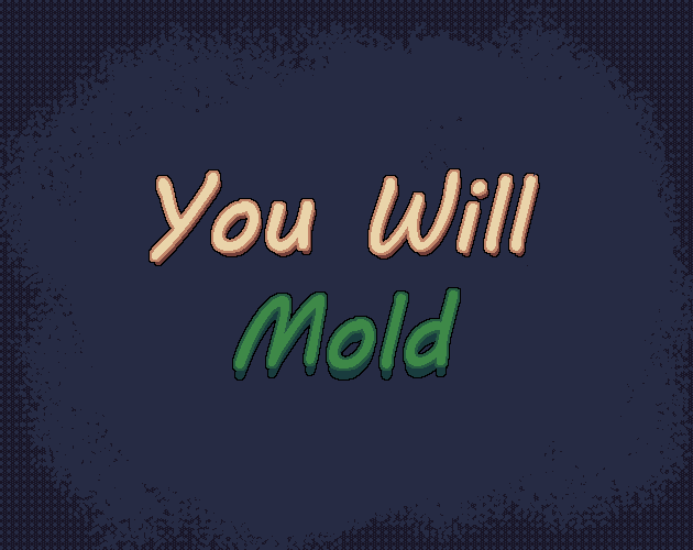Cover image for You will MOLD
