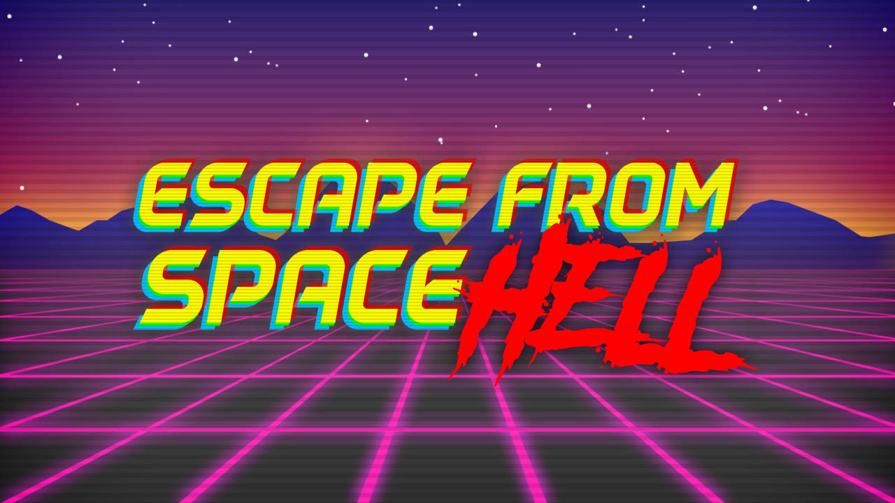 Escape From Space Hell
