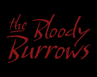 The Bloody Burrows   - Adventure location for Mausritter 