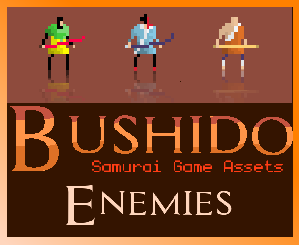 Bushido - Enemies v2.0