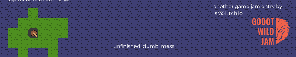unfinished_dumb_mess