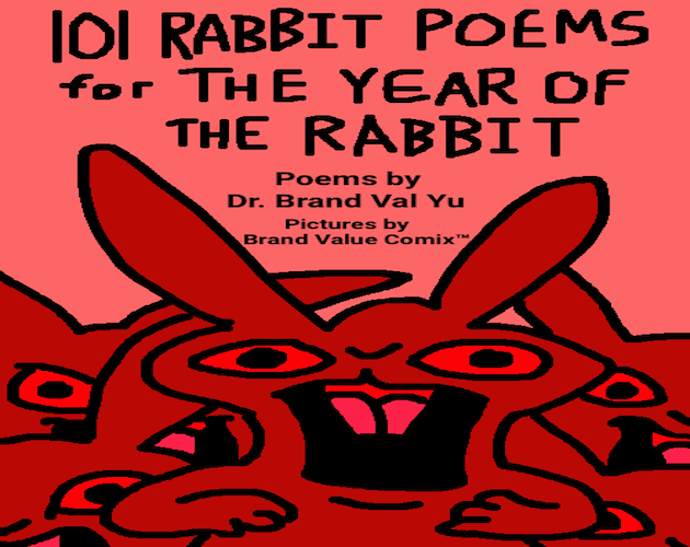 101 Rabbit Poems for The Year of The Rabbit! by BRAND VALUE BOOKS™
