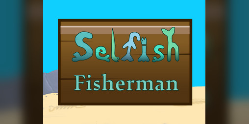 Cover image for Selfish Fisherman