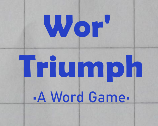 Wor' Triumph
